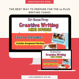 Creative writing mini course for the 11 Plus exams