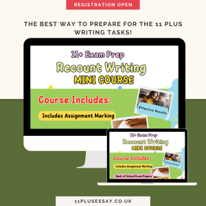 11 Plus recount writing mini course